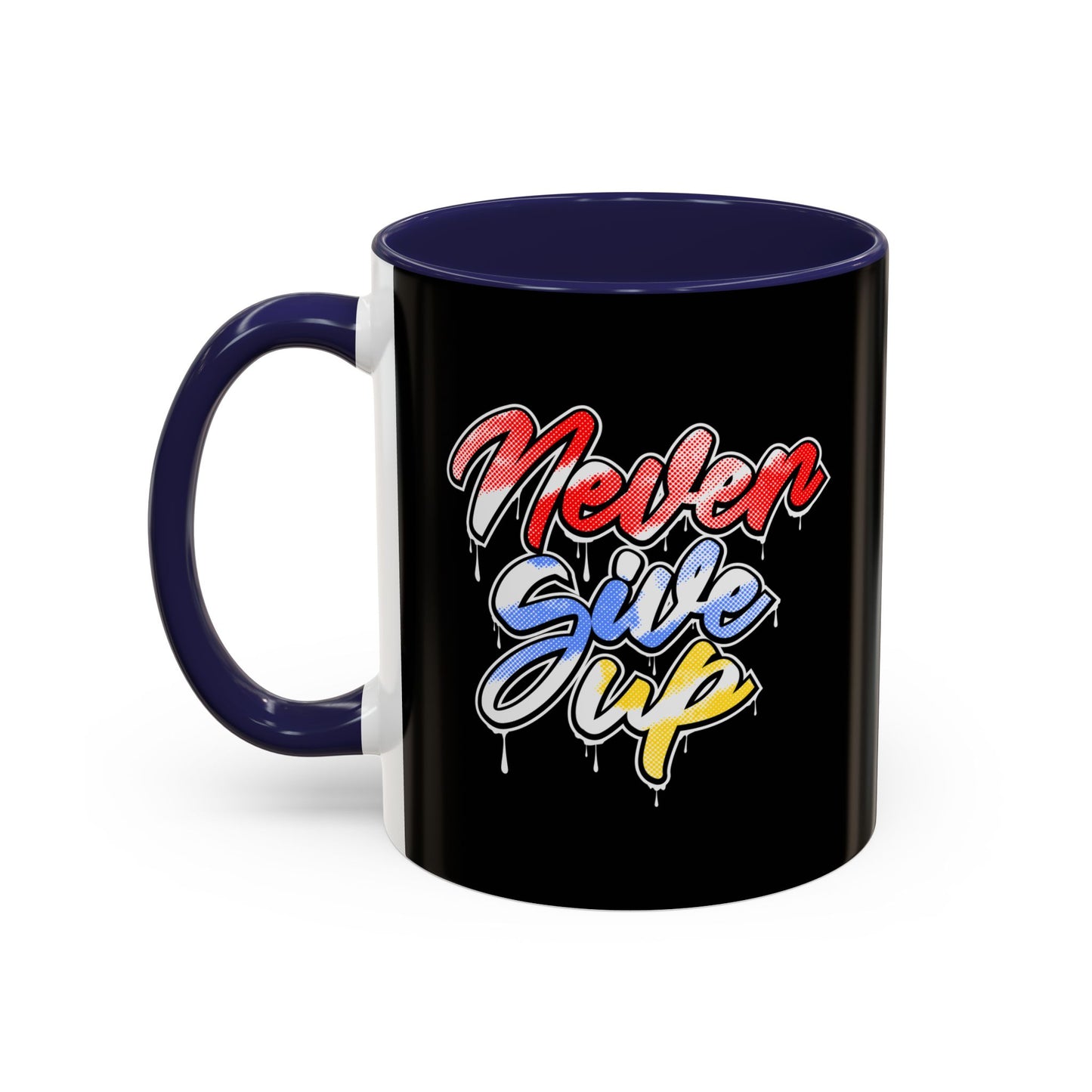 Never Give Up Accent Coffee Mug (11, 15oz)