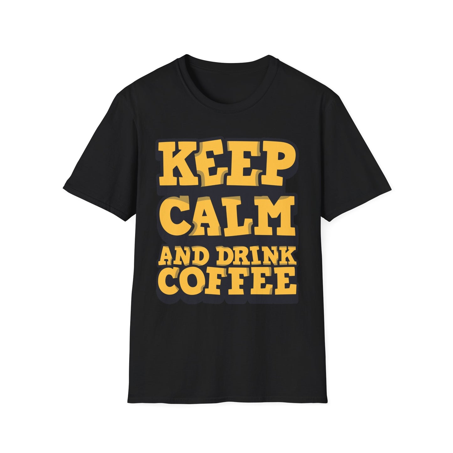 Keep Calm And Drink Coffee Unisex Softstyle T-Shirt