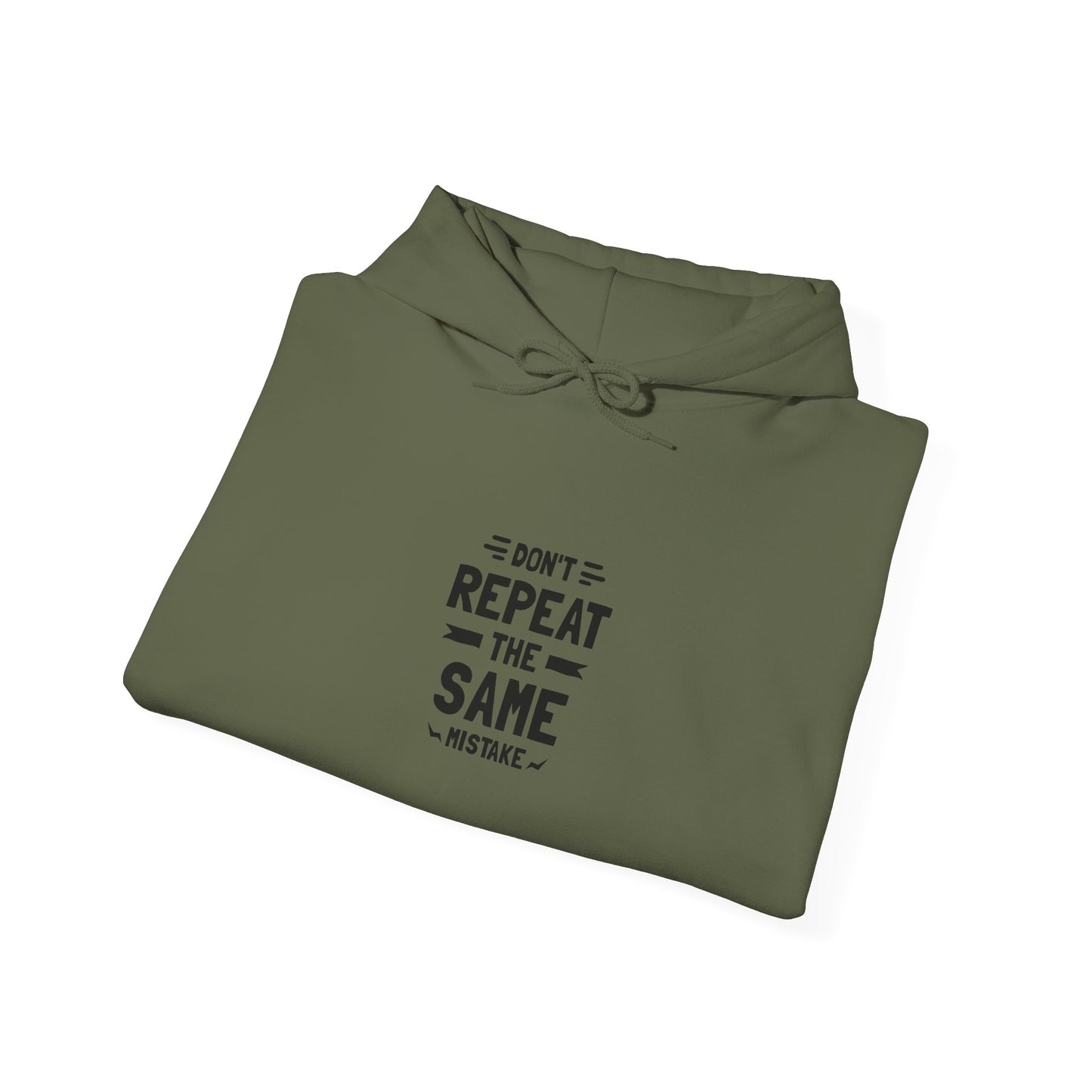 Don't Repeat The Same Mistake Unisex Heavy Blend™ Hooded Sweatshirt