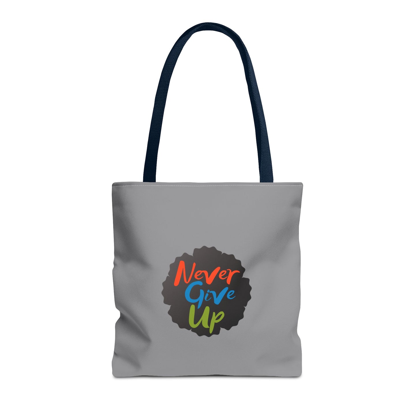 Never Give Up Tote Bag (AOP)