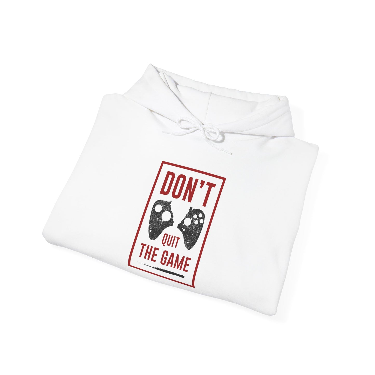 Don't Quit The Game Unisex Heavy Blend™ Hooded Sweatshirt