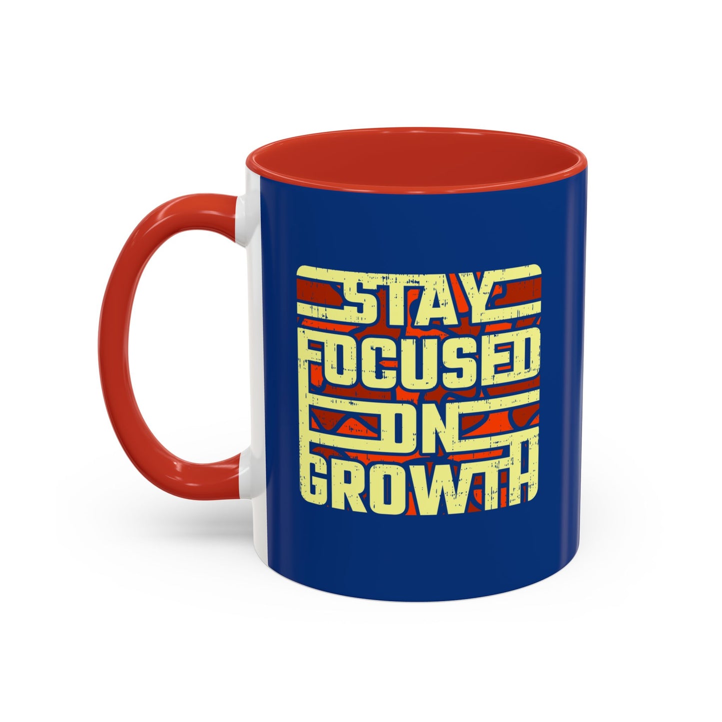 Stay Focused On Growth Accent Coffee Mug (11, 15oz)
