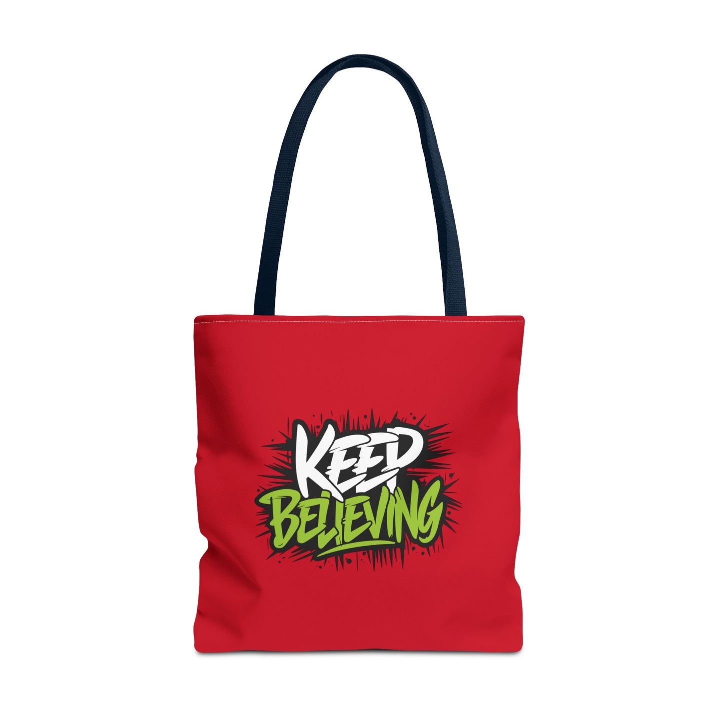 Keep Believing Tote Bag (AOP)