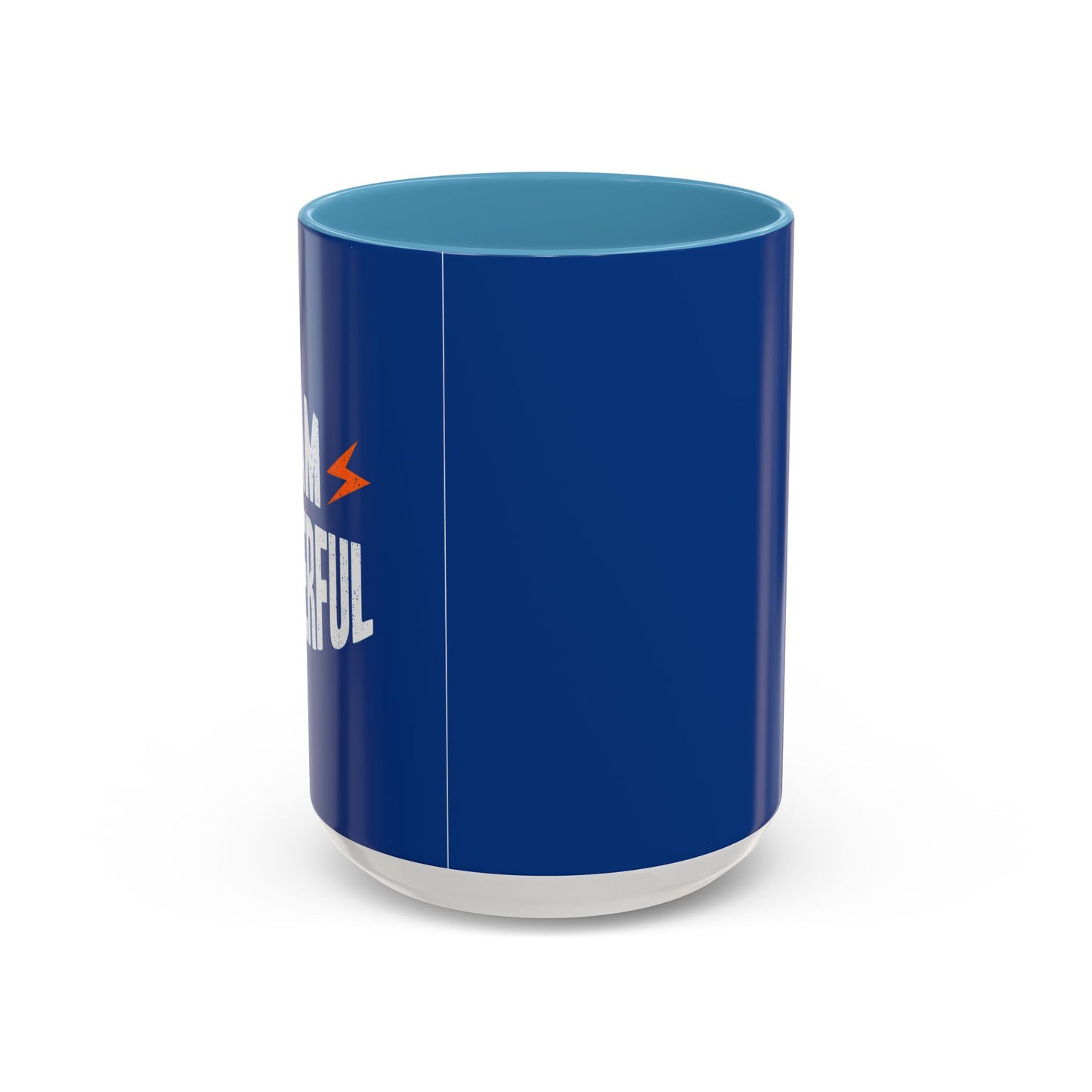 I Am Powerful Accent Coffee Mug (11, 15oz)