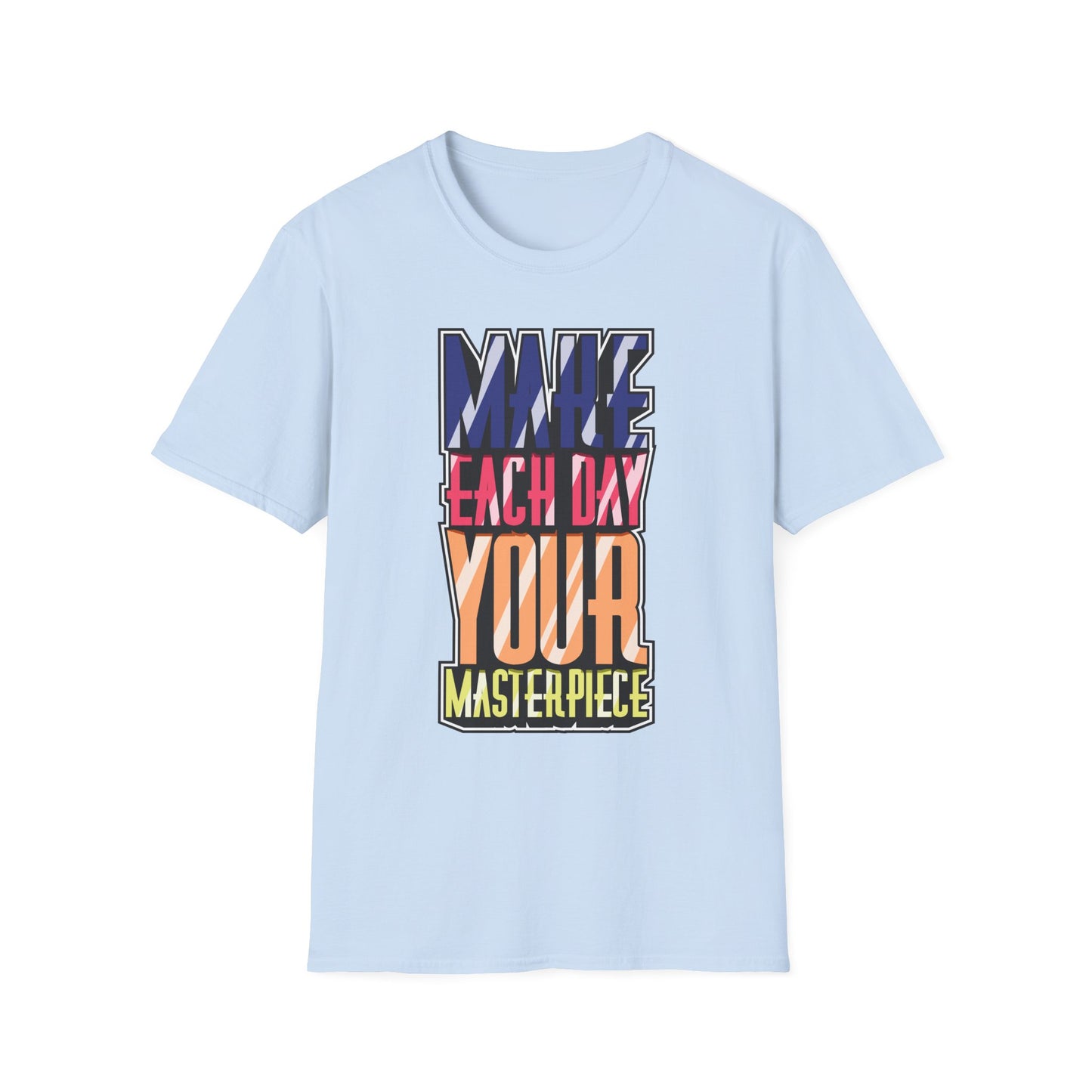 Make Each Day Your Masterpiece Unisex Softstyle T-Shirt