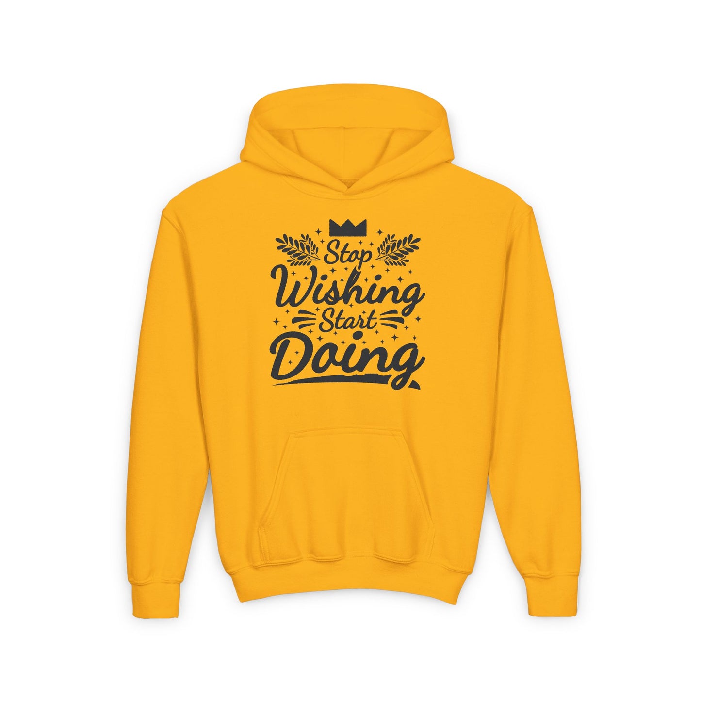 Stop Wishing Start Doing  Youth Heavy Blend Hooded Sweatshirt