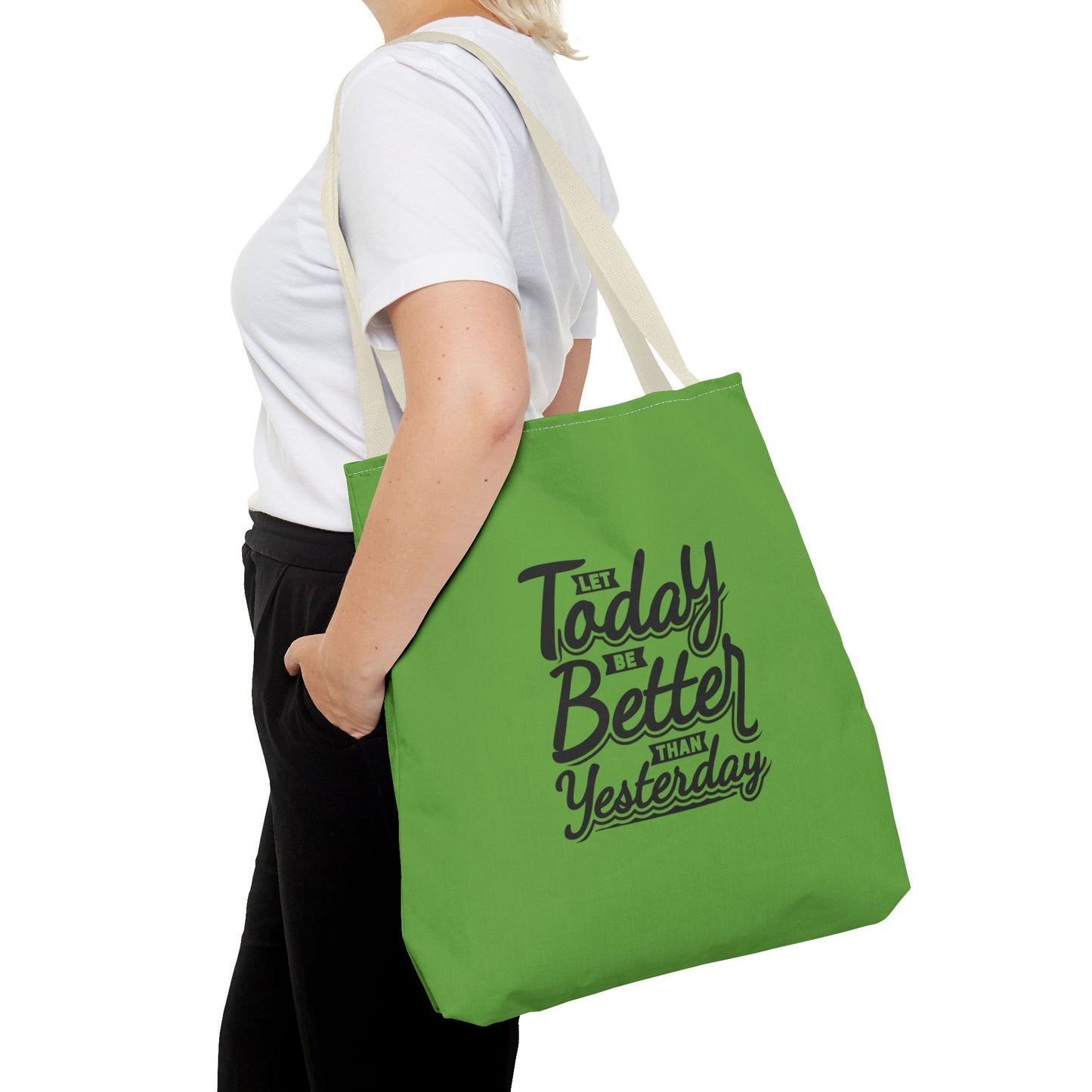 Let Today Be Better Than Yesterday Tote Bag (AOP)