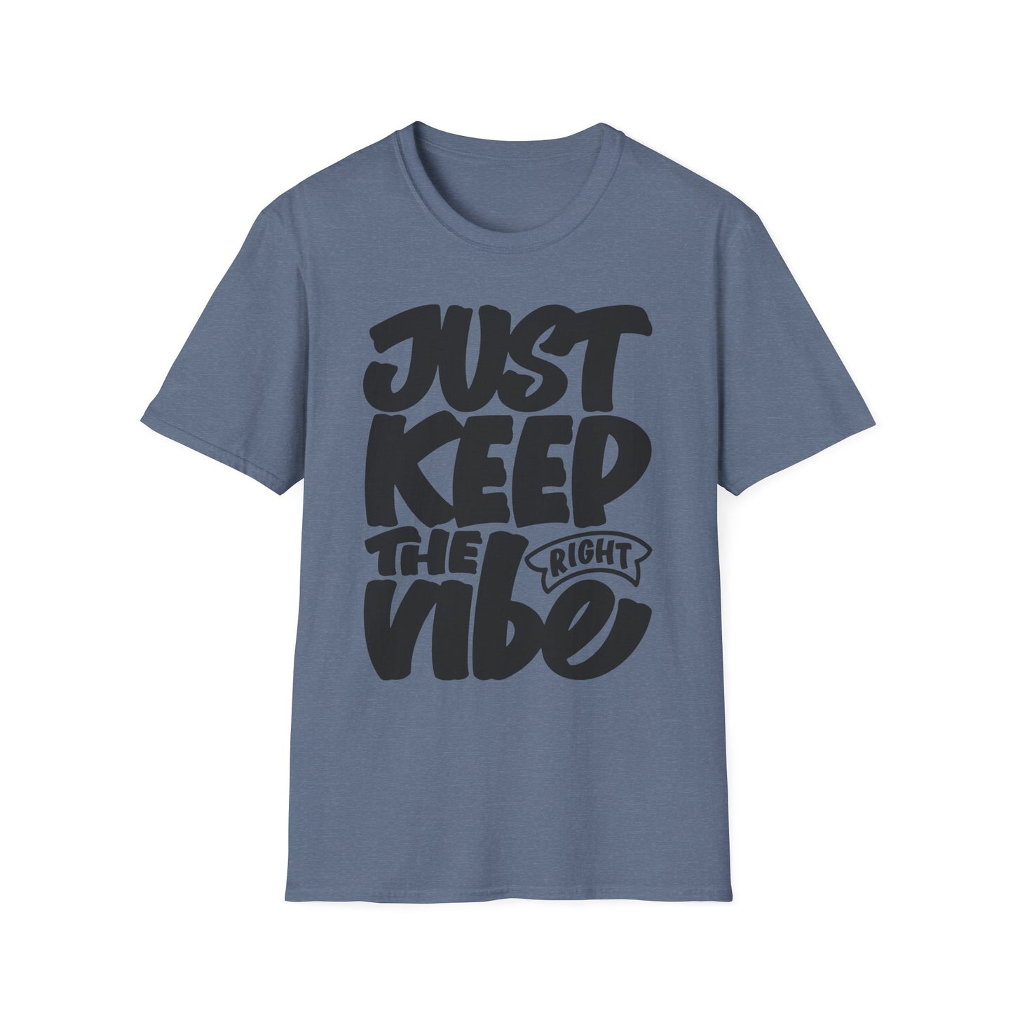 Just Keep The Right Vibe Unisex Softstyle T-Shirt