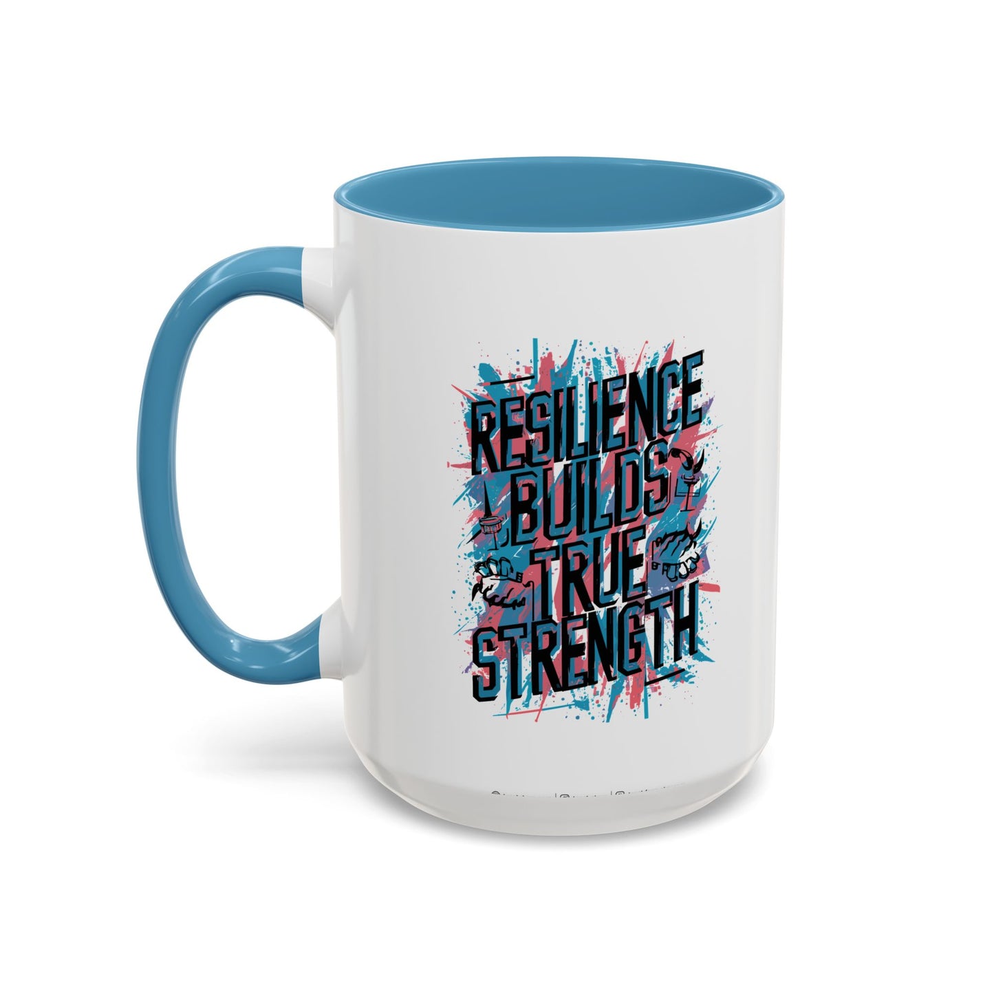 Resilience Builds True Strength Accent Coffee Mug (11, 15oz)