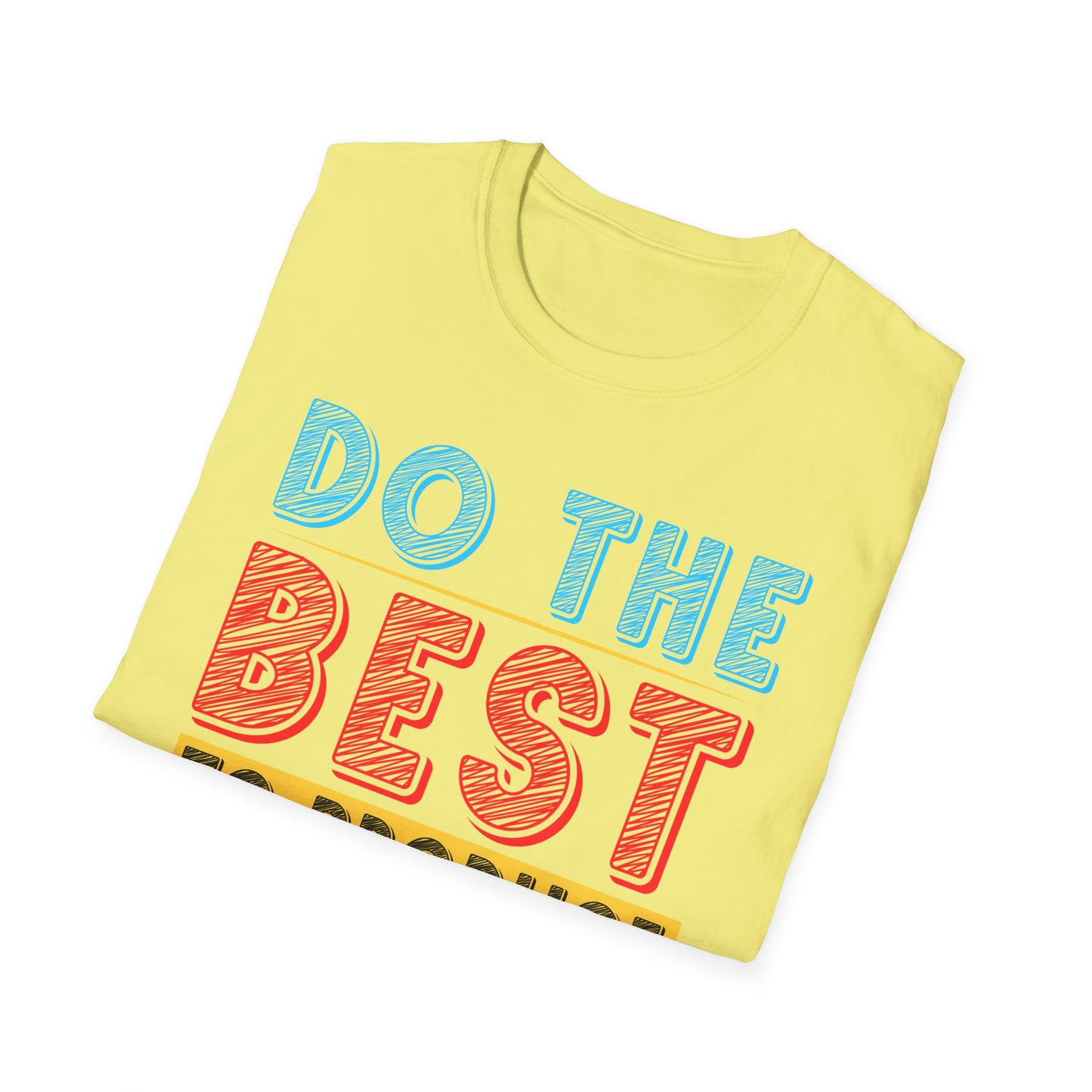 Do The Best To Produce The Best Unisex Softstyle T-Shirt