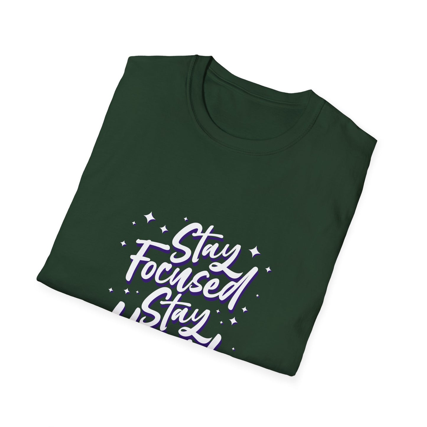 Stay Focused Stay Humble Unisex Softstyle T-Shirt
