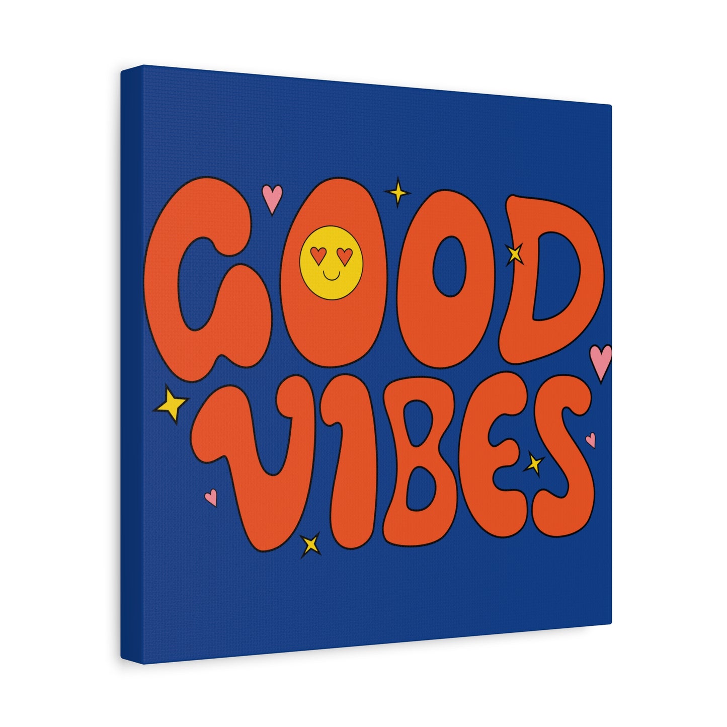 Good Vibes Matte Canvas, Stretched, 1.25"