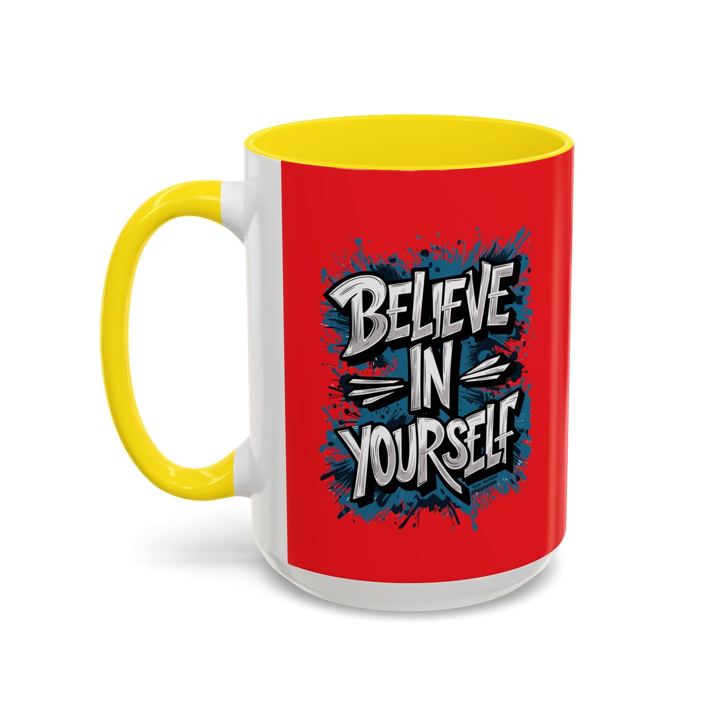 Believe In Yourself Accent Coffee Mug (11, 15oz)