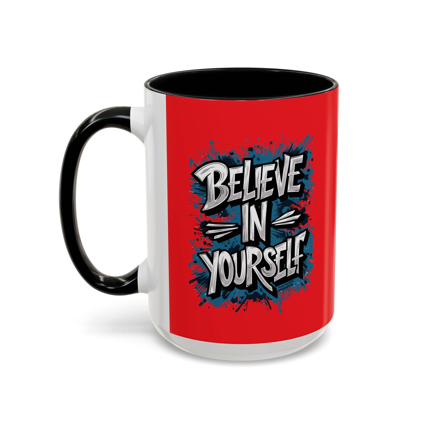 Believe In Yourself Accent Coffee Mug (11, 15oz)