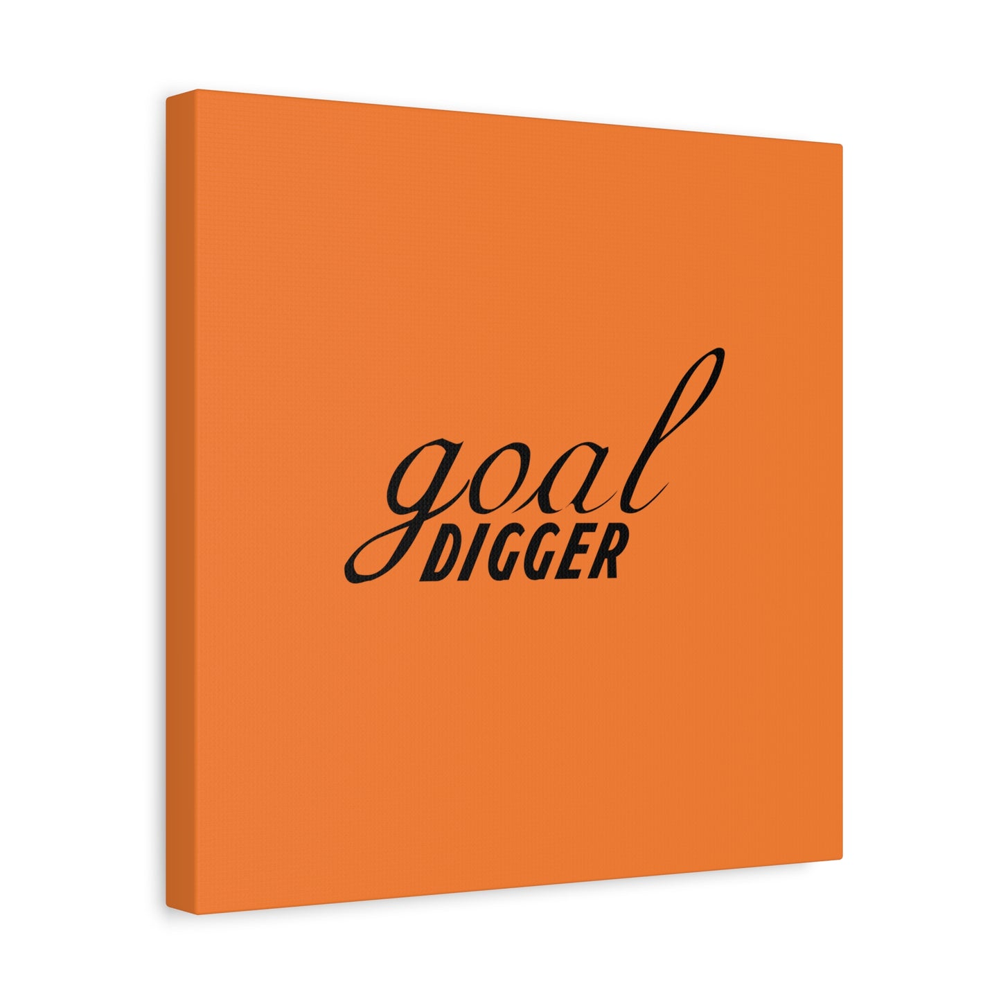 Goal Digger Matte Canvas, Stretched, 1.25"