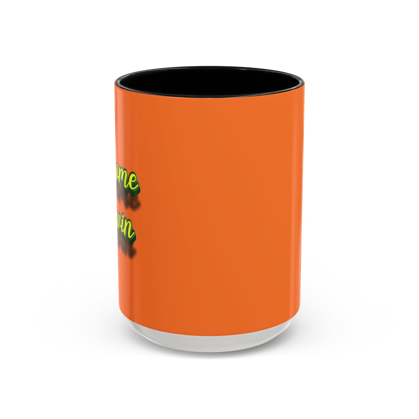 I Come To Win Accent Coffee Mug (11, 15oz)