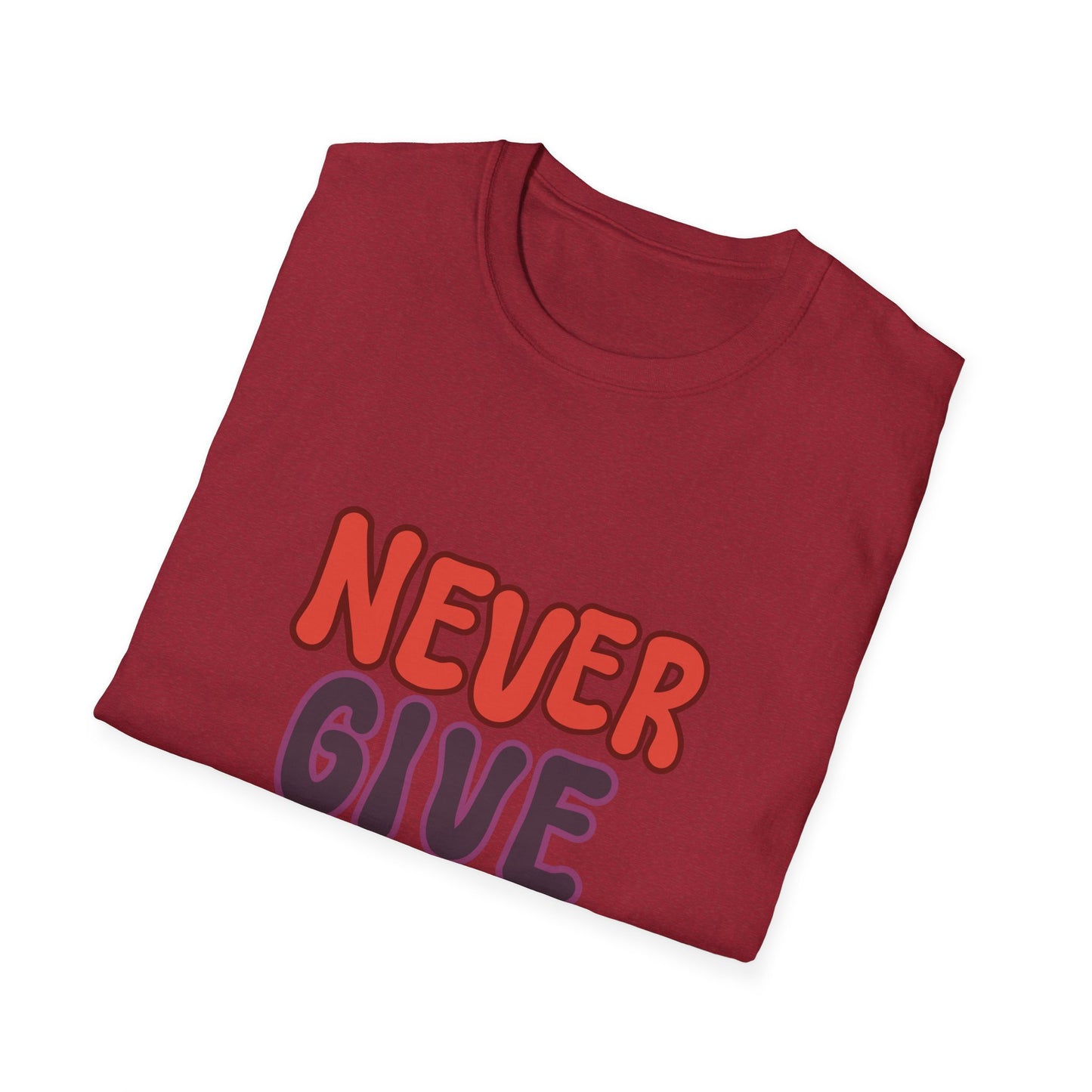 never give up Unisex Softstyle T-Shirt