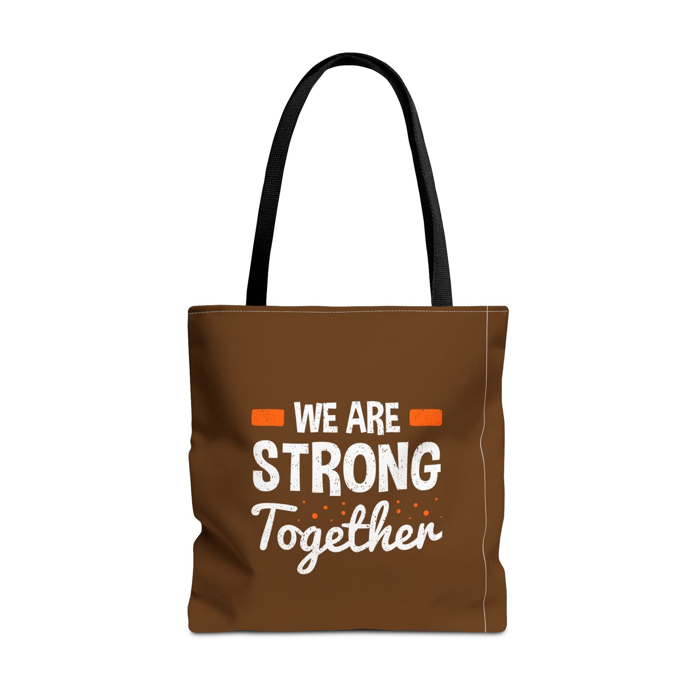 We Are Strong Together Tote Bag (AOP)