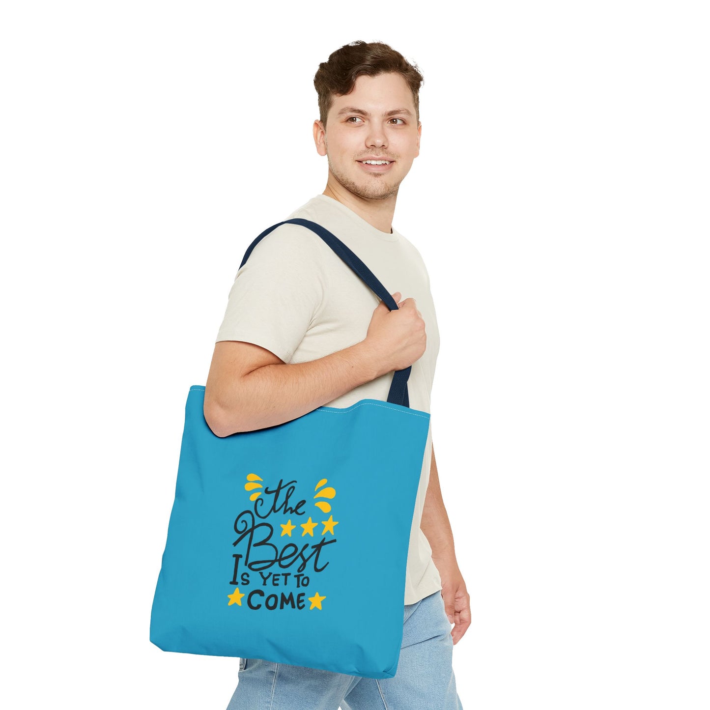 The Best Is Yet To Come Tote Bag (AOP)