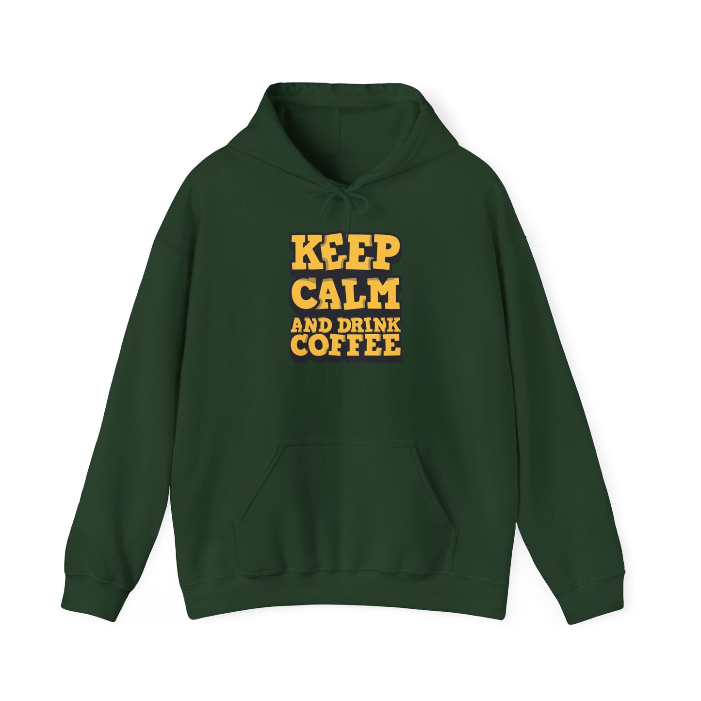 Keep Calm And Drink Coffee Unisex Heavy Blend™ Hooded Sweatshirt