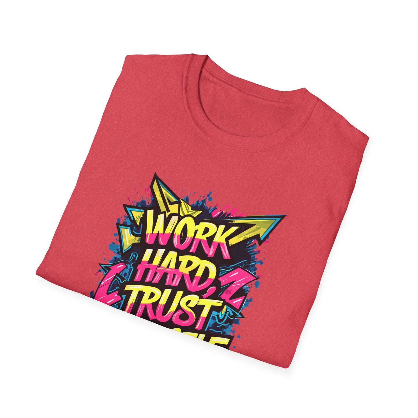 Work Hard Trust Yourself Unisex Softstyle T-Shirt