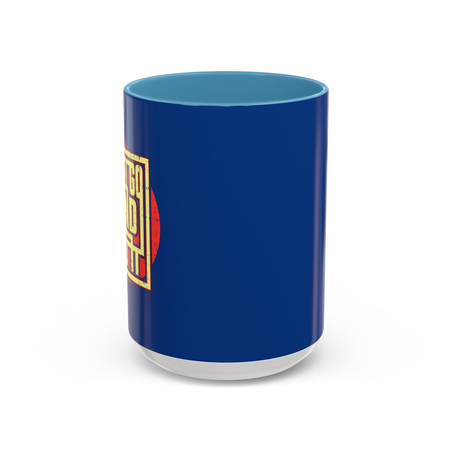 Just Go And Get It Accent Coffee Mug (11, 15oz)