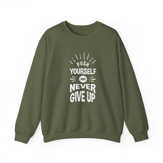 Push Yourself And Never Give Up Unisex Heavy Blend™ Crewneck Sweatshirt