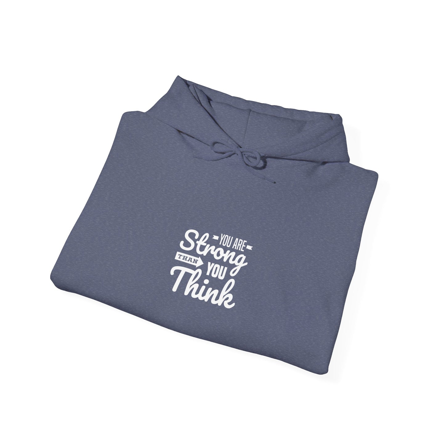 You Are Strong Than You Think Unisex Heavy Blend™ Hooded Sweatshirt