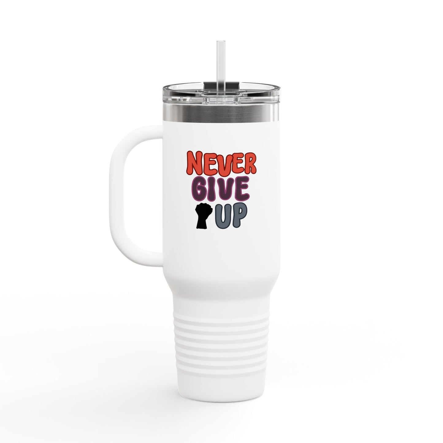 Never Give Up Insulated Travel Mug, 40oz