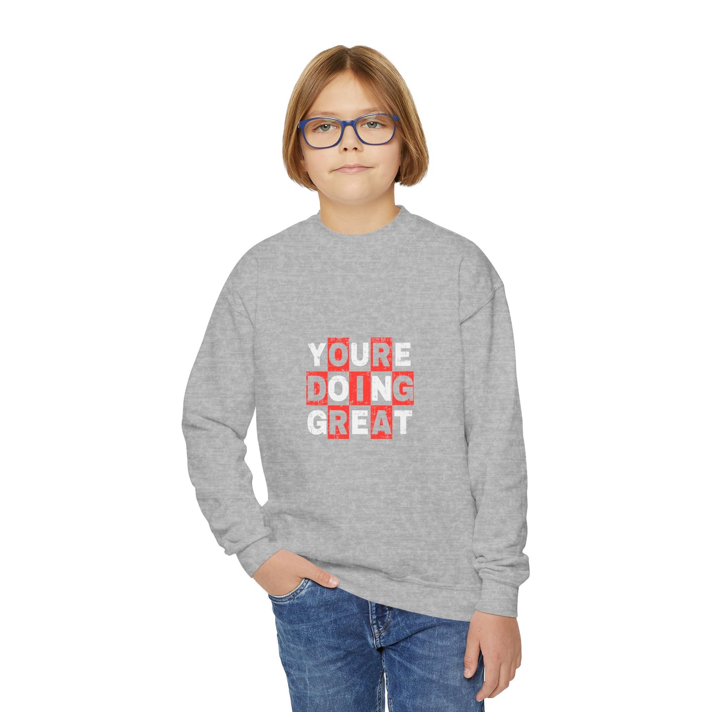 Youre Doing Great Youth Crewneck Sweatshirt