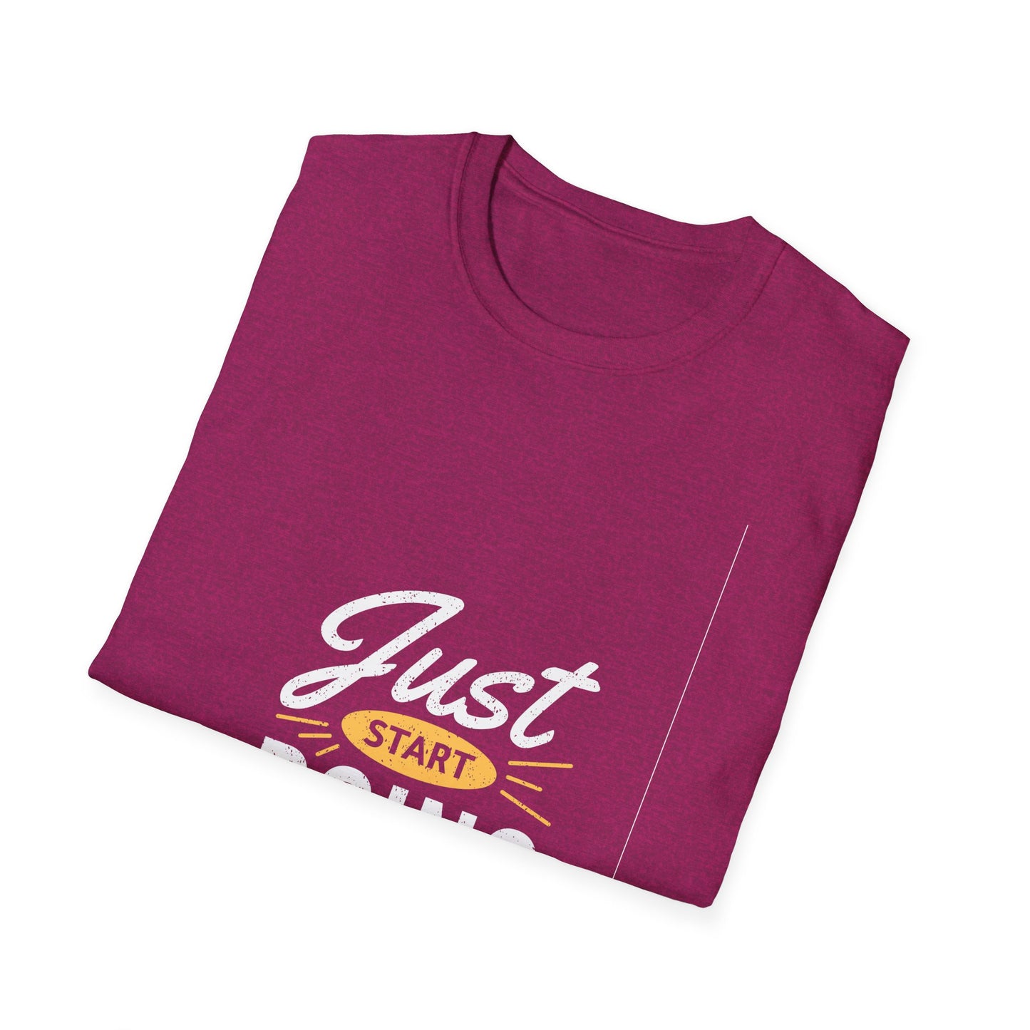 Just Start Doing Unisex Softstyle T-Shirt