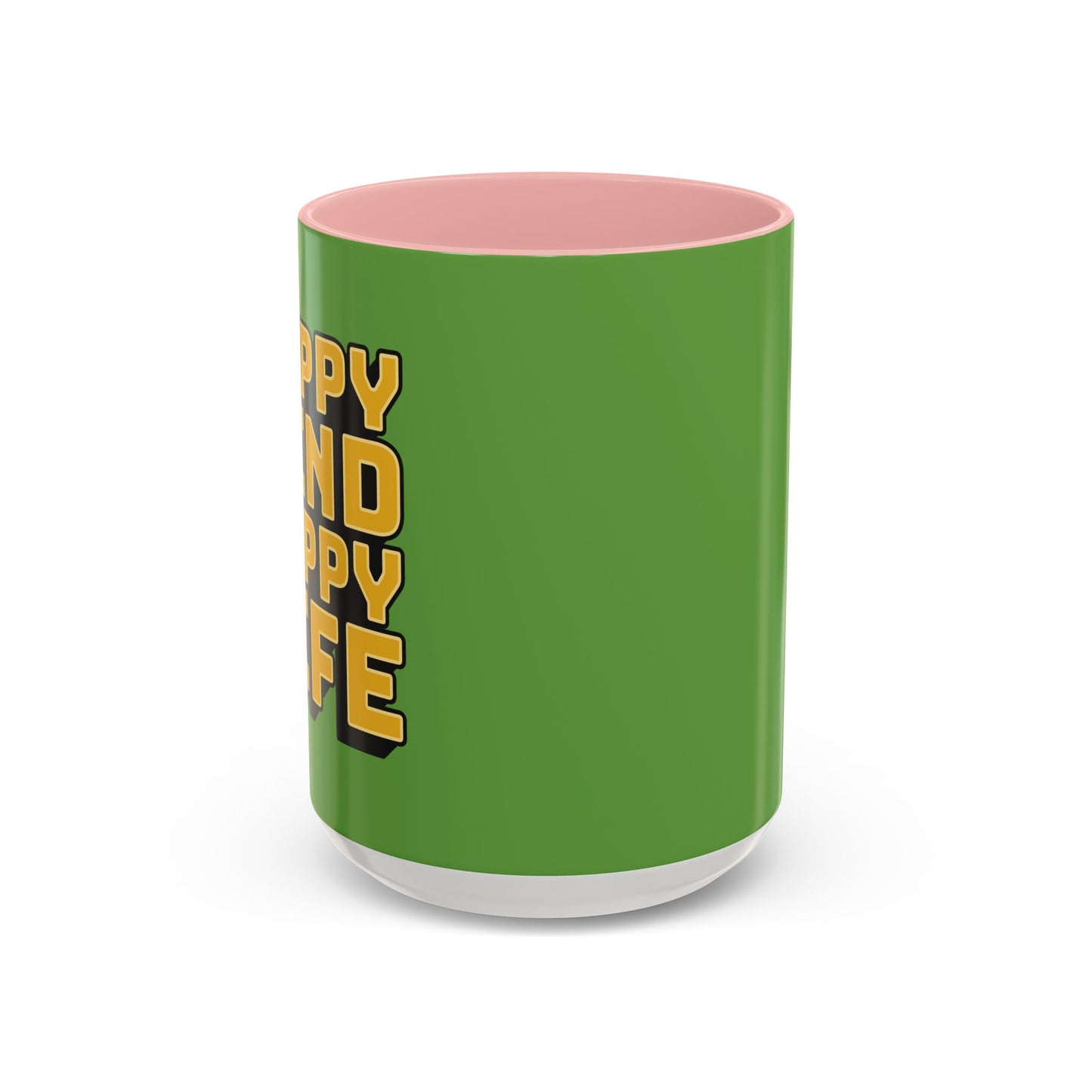 Happy Mind Happy Life Accent Coffee Mug (11, 15oz)