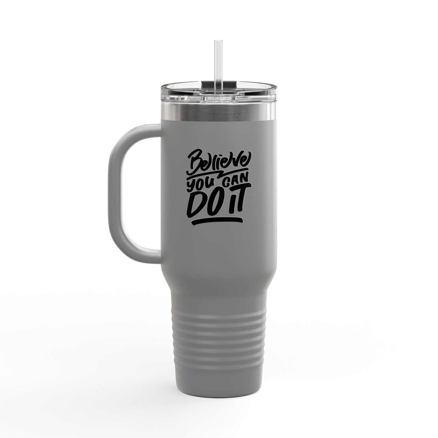 Believe You Can Do It Insulated Travel Mug, 40oz