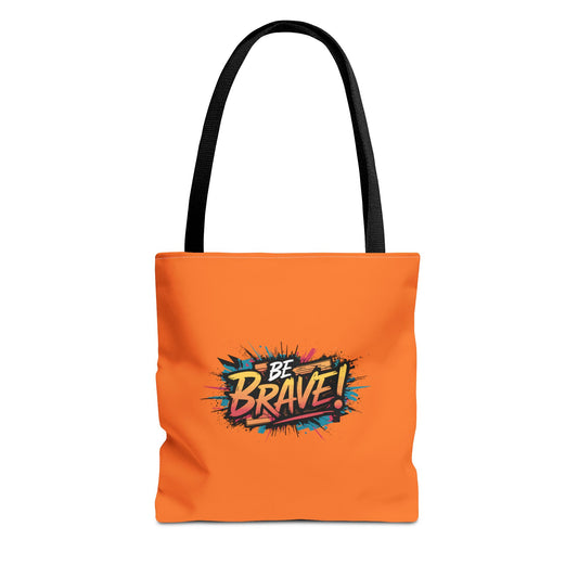 Be Brave! Tote Bag (AOP)