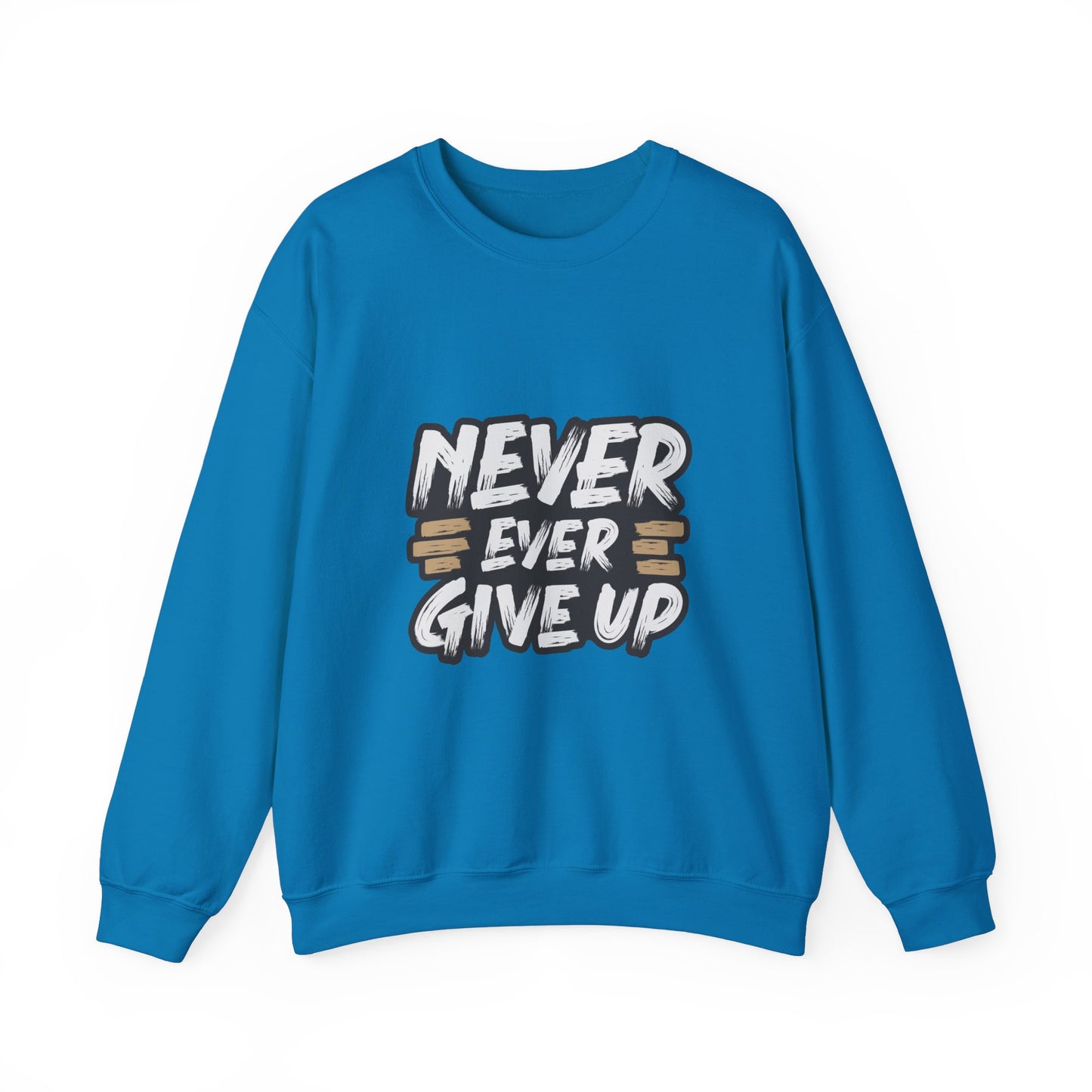 Never Ever Give Up Unisex Heavy Blend™ Crewneck Sweatshirt