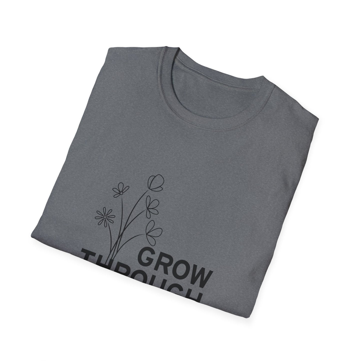 Grow Through  Unisex Softstyle T-Shirt