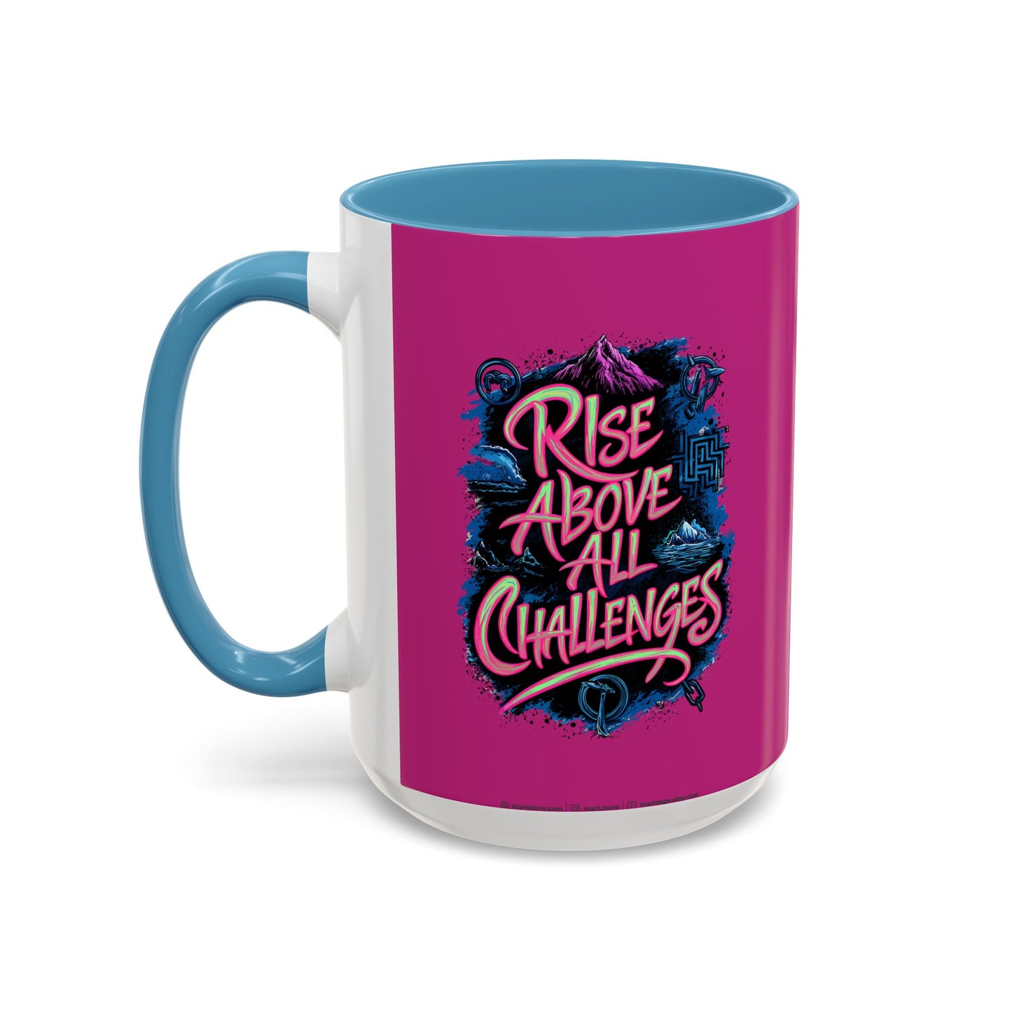 Rise Above All Challenges Accent Coffee Mug (11, 15oz)