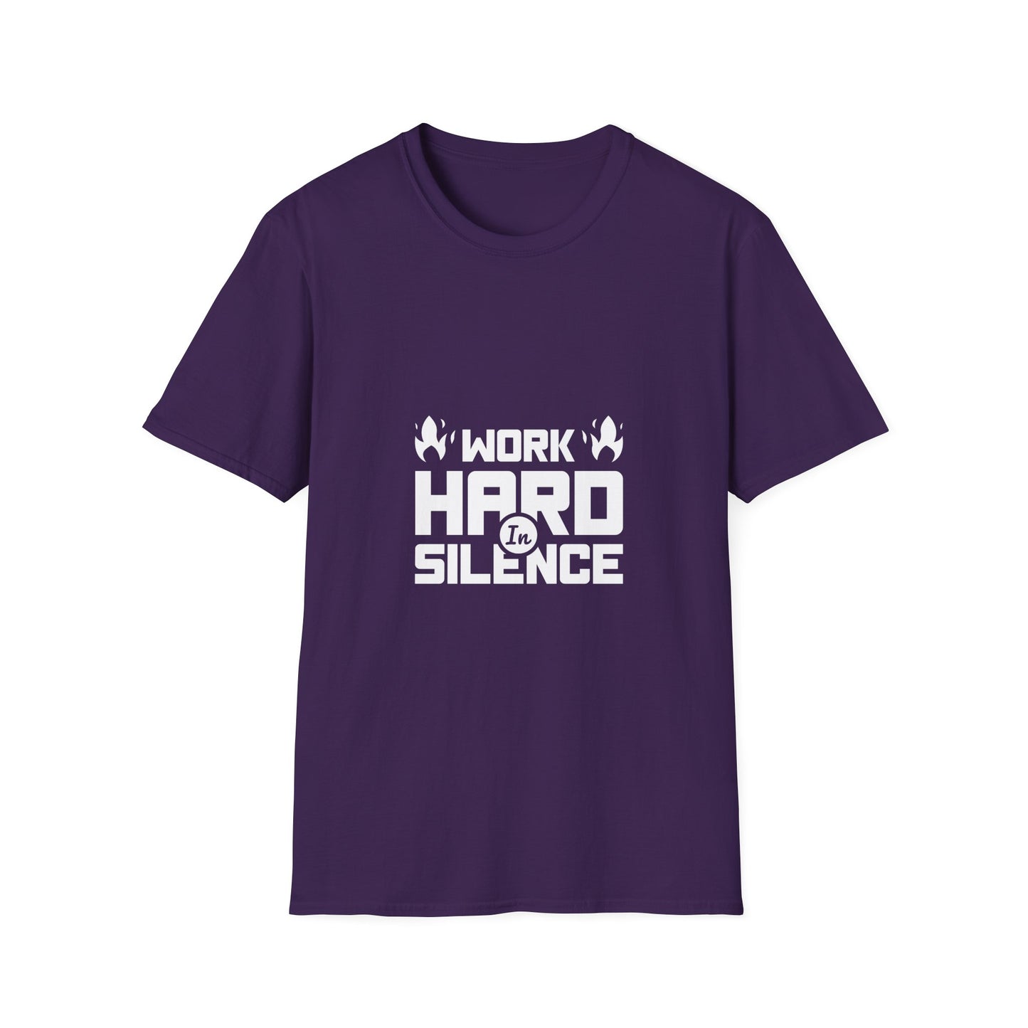 Work Hard In Silence Unisex Softstyle T-Shirt