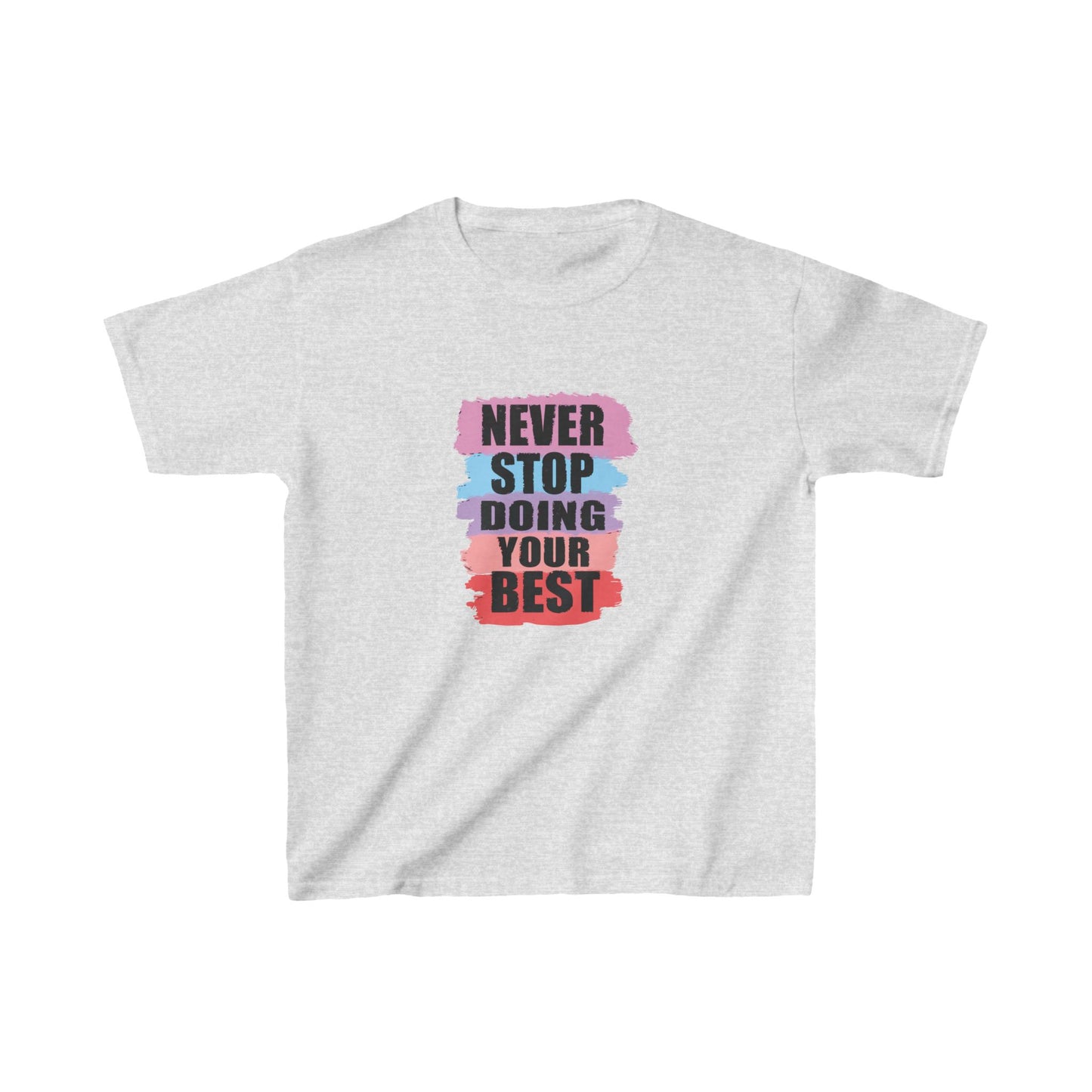 Never Stop Doing Your Best Kids Heavy Cotton™ Tee