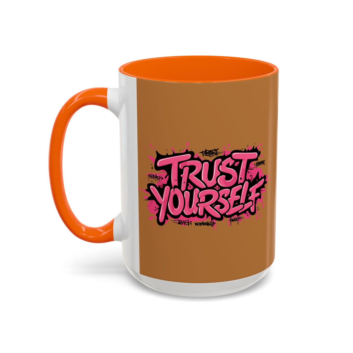 Trust Yourself Accent Coffee Mug (11, 15oz)