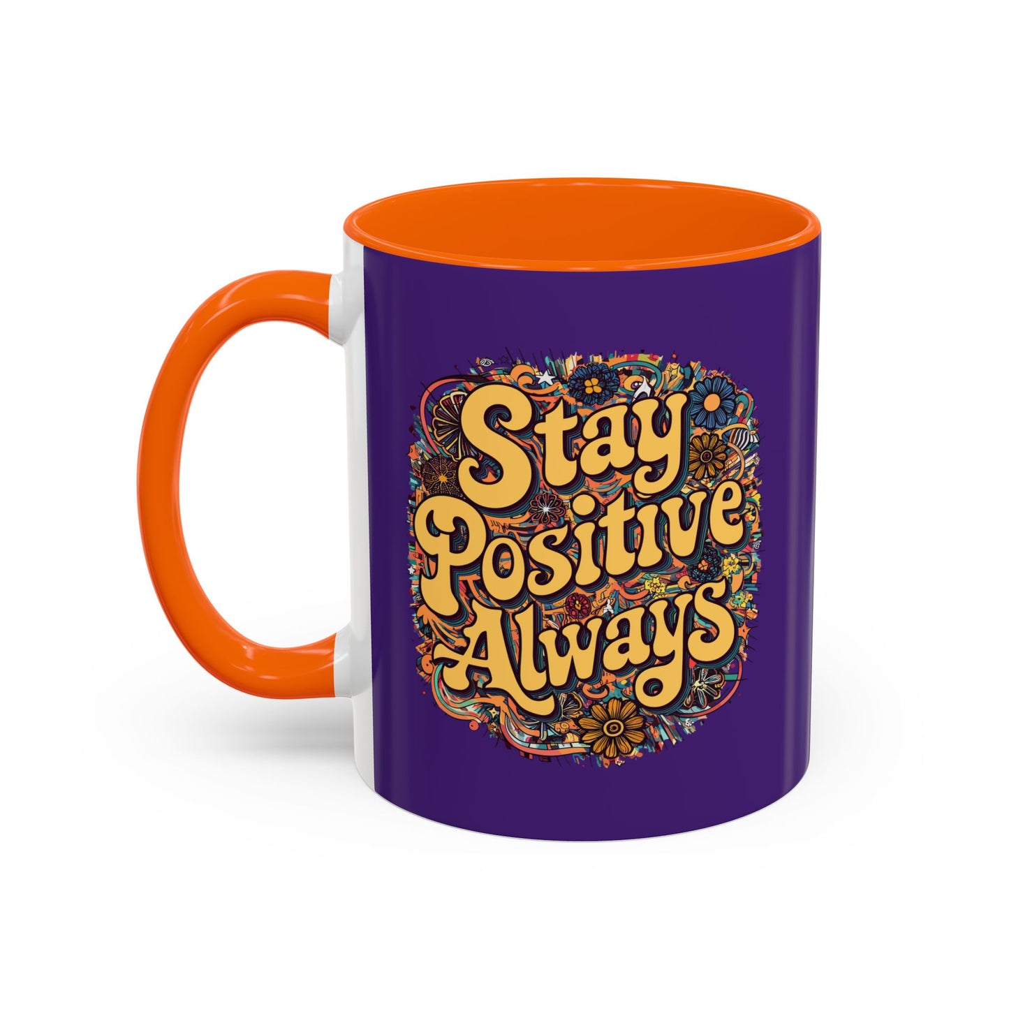 Stay Positive Always Accent Coffee Mug (11, 15oz)