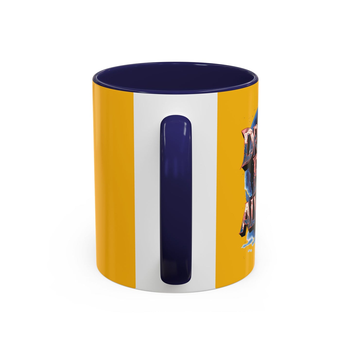 Dream Big Always Accent Coffee Mug (11, 15oz)