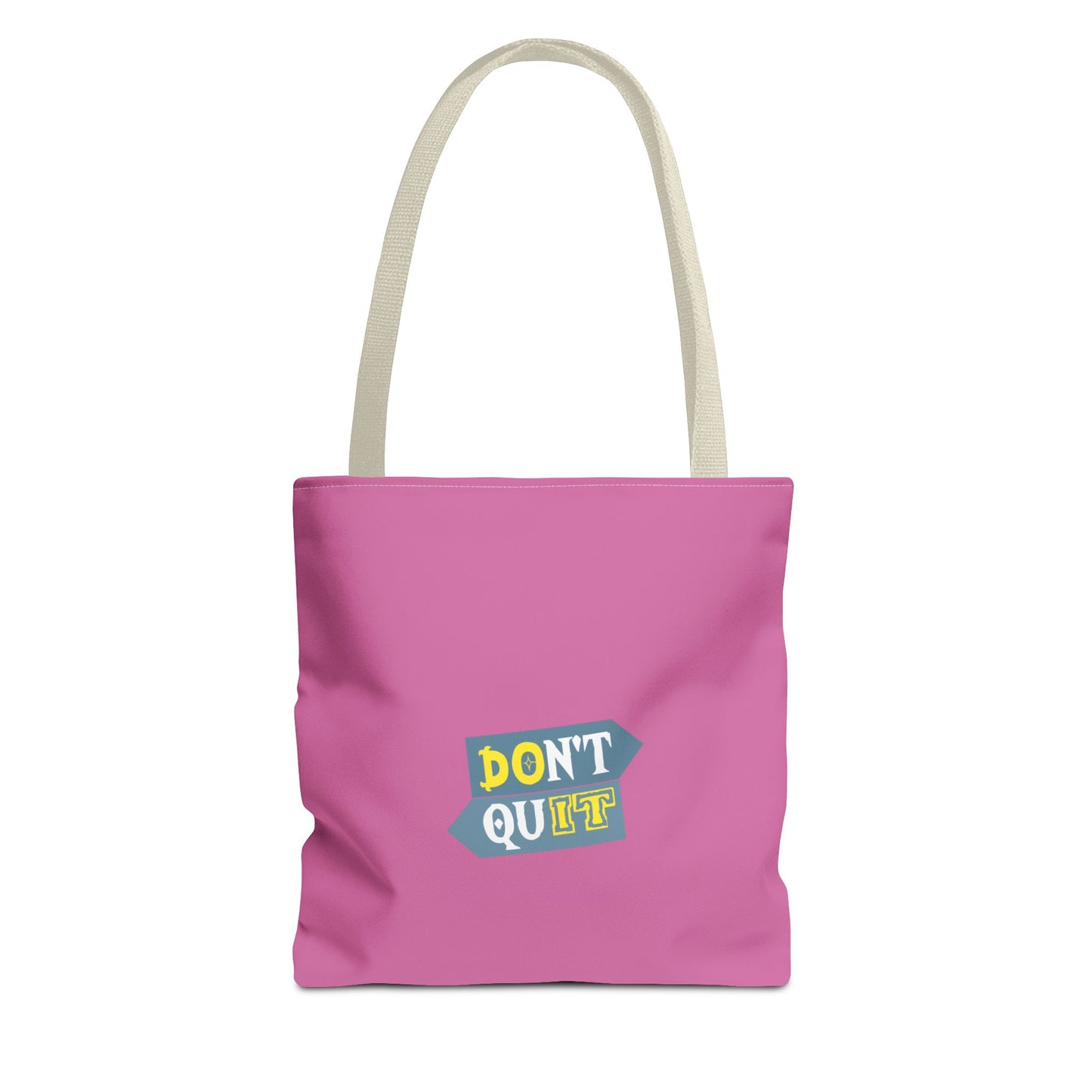 Don't Quit Tote Bag (AOP)