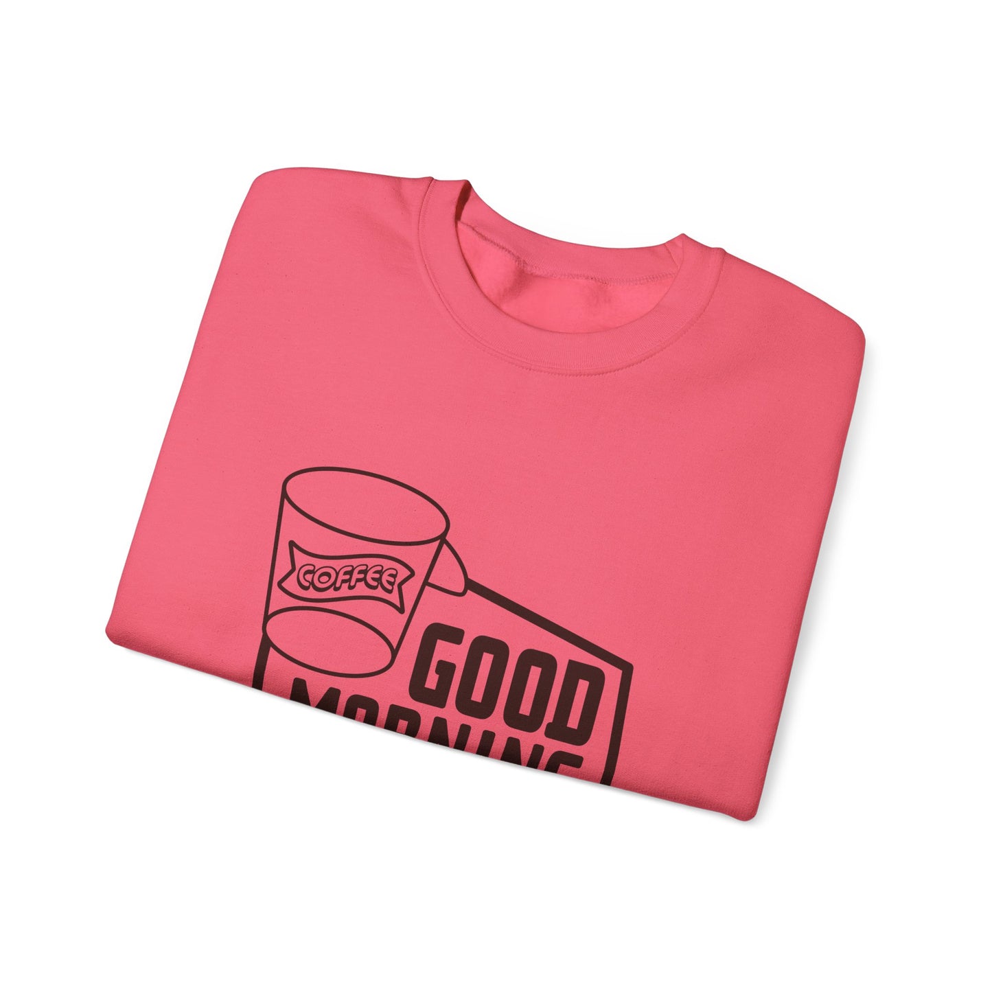 Good Morning Unisex Heavy Blend™ Crewneck Sweatshirt