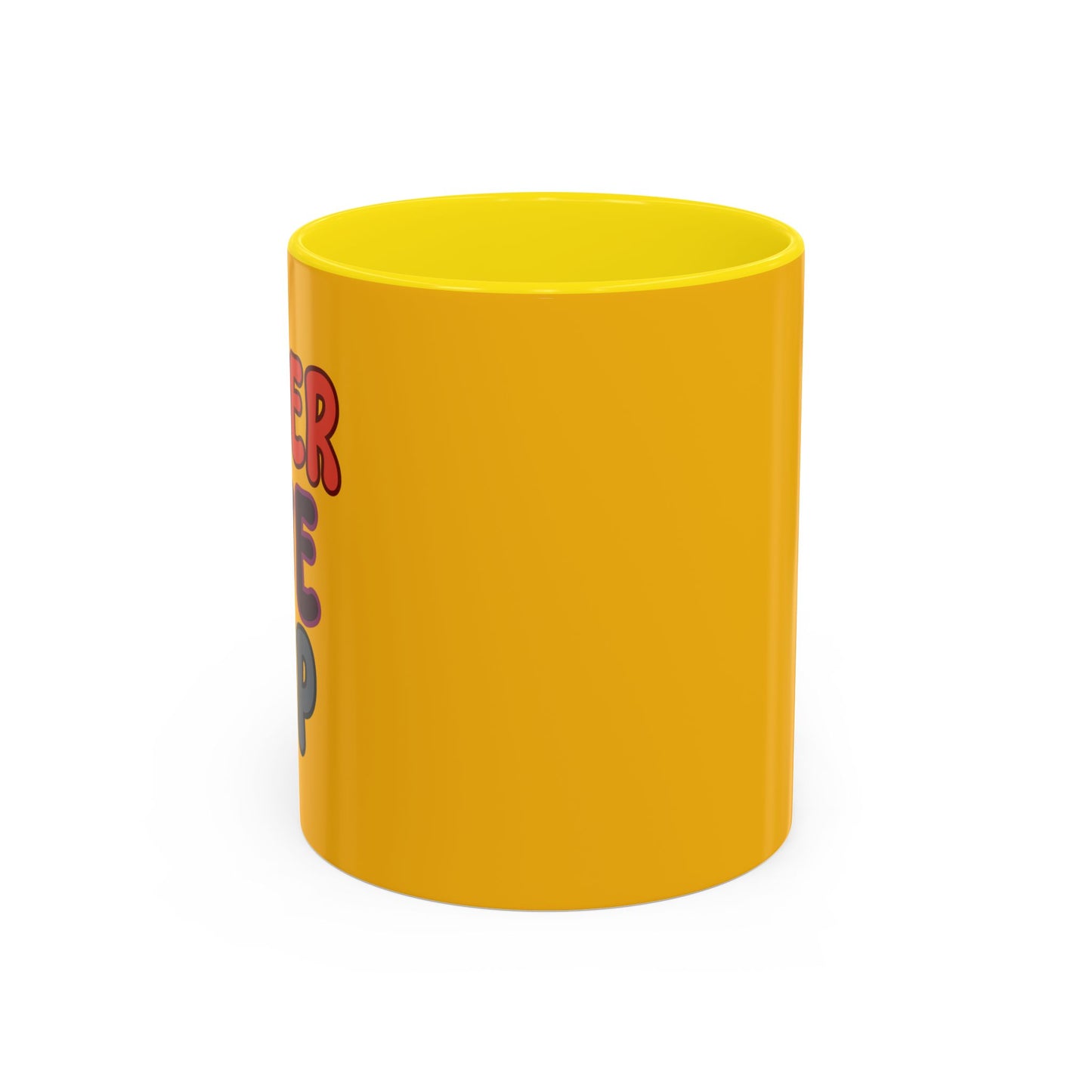 Never Give Up Accent Coffee Mug (11, 15oz)