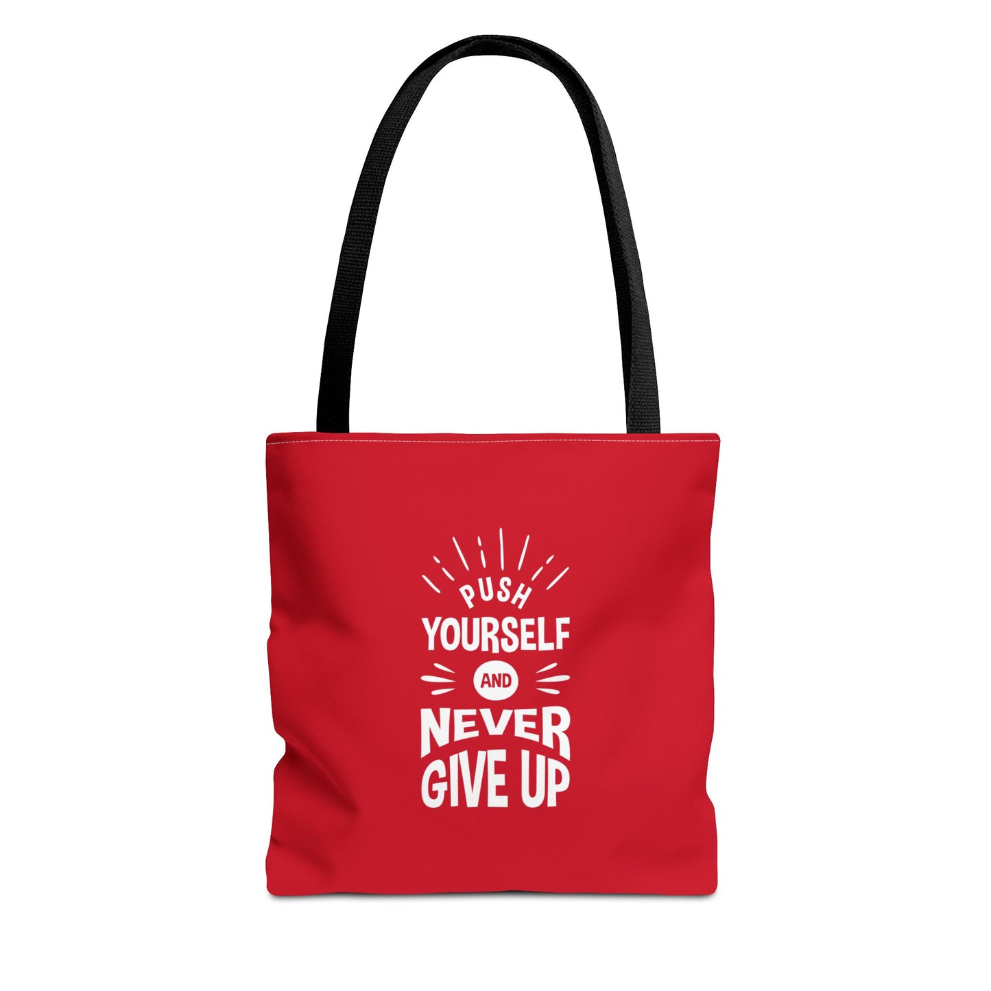 Push Yourself And Never Give Up Tote Bag (AOP)