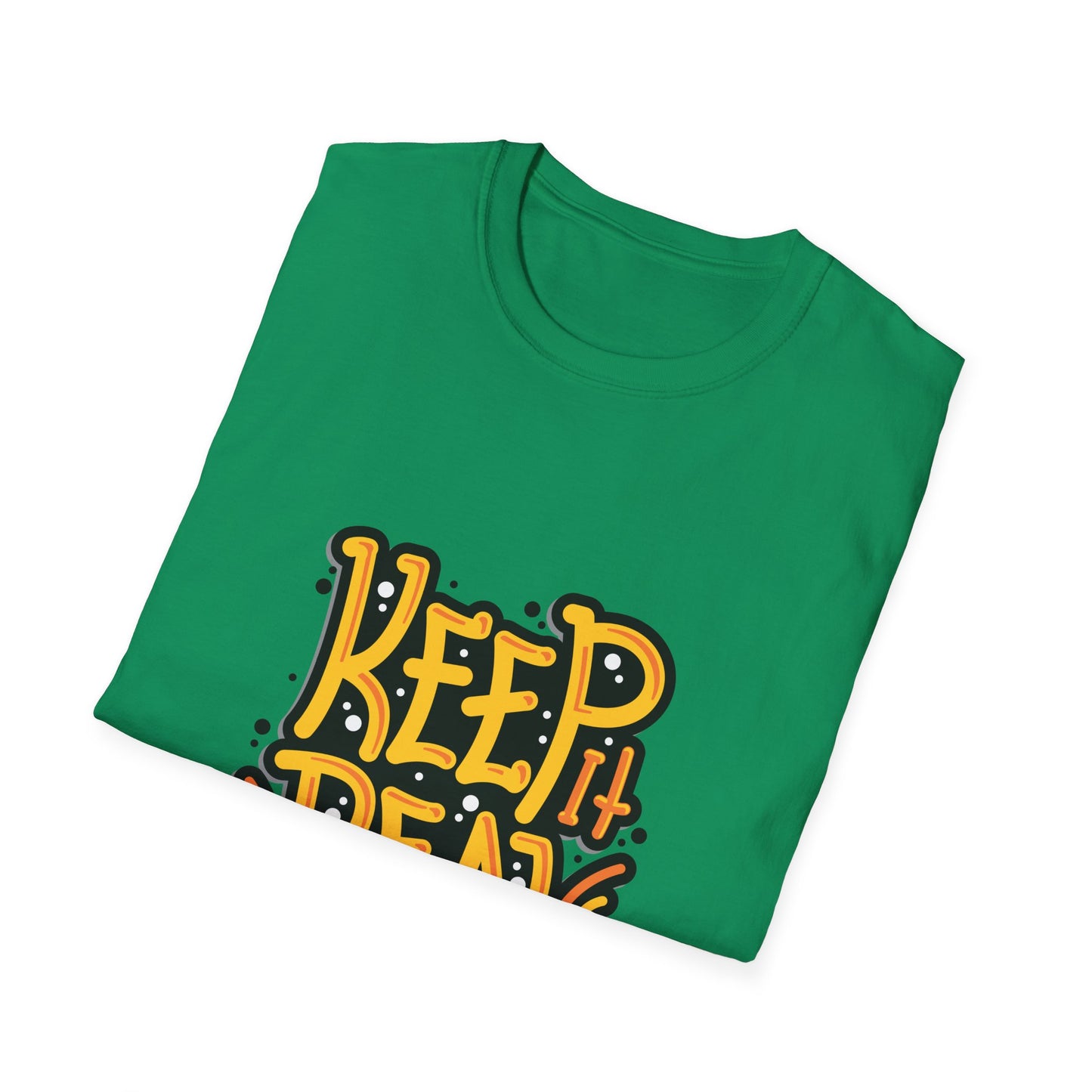 Keep It Real Unisex Softstyle T-Shirt