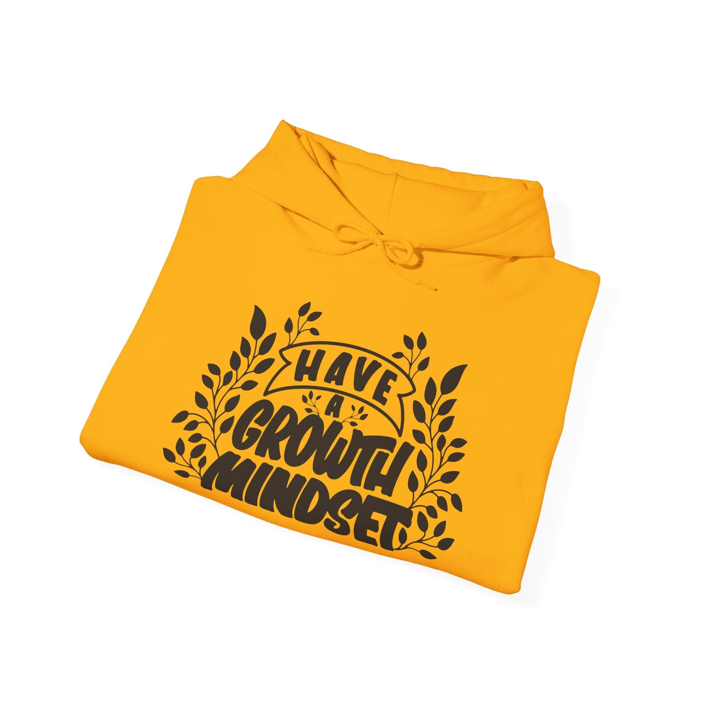 Have A Growth Mind Set Unisex Heavy Blend™ Hooded Sweatshirt