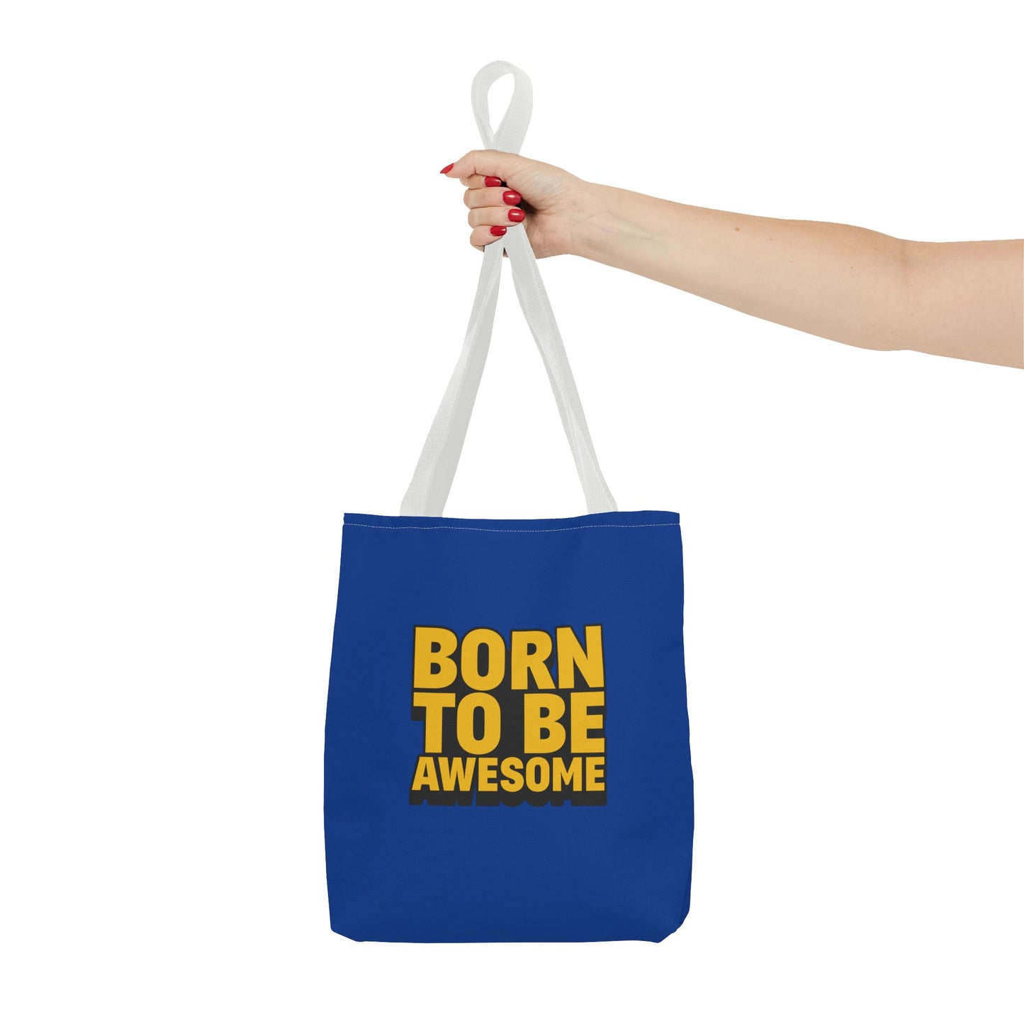 Born To Be Awesome Tote Bag (AOP)