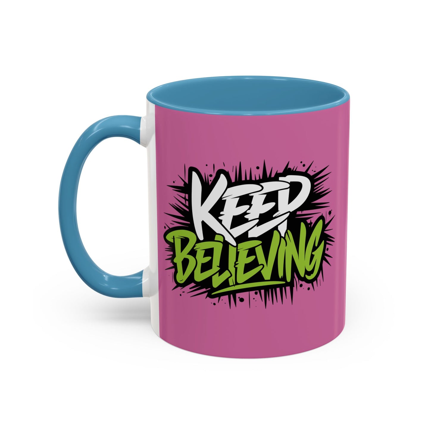 Keep Believing Accent Coffee Mug (11, 15oz)